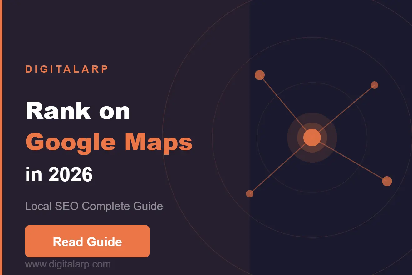 How to Rank Your Business on Google Maps in 2026: A Complete Guide by DigitalArp
