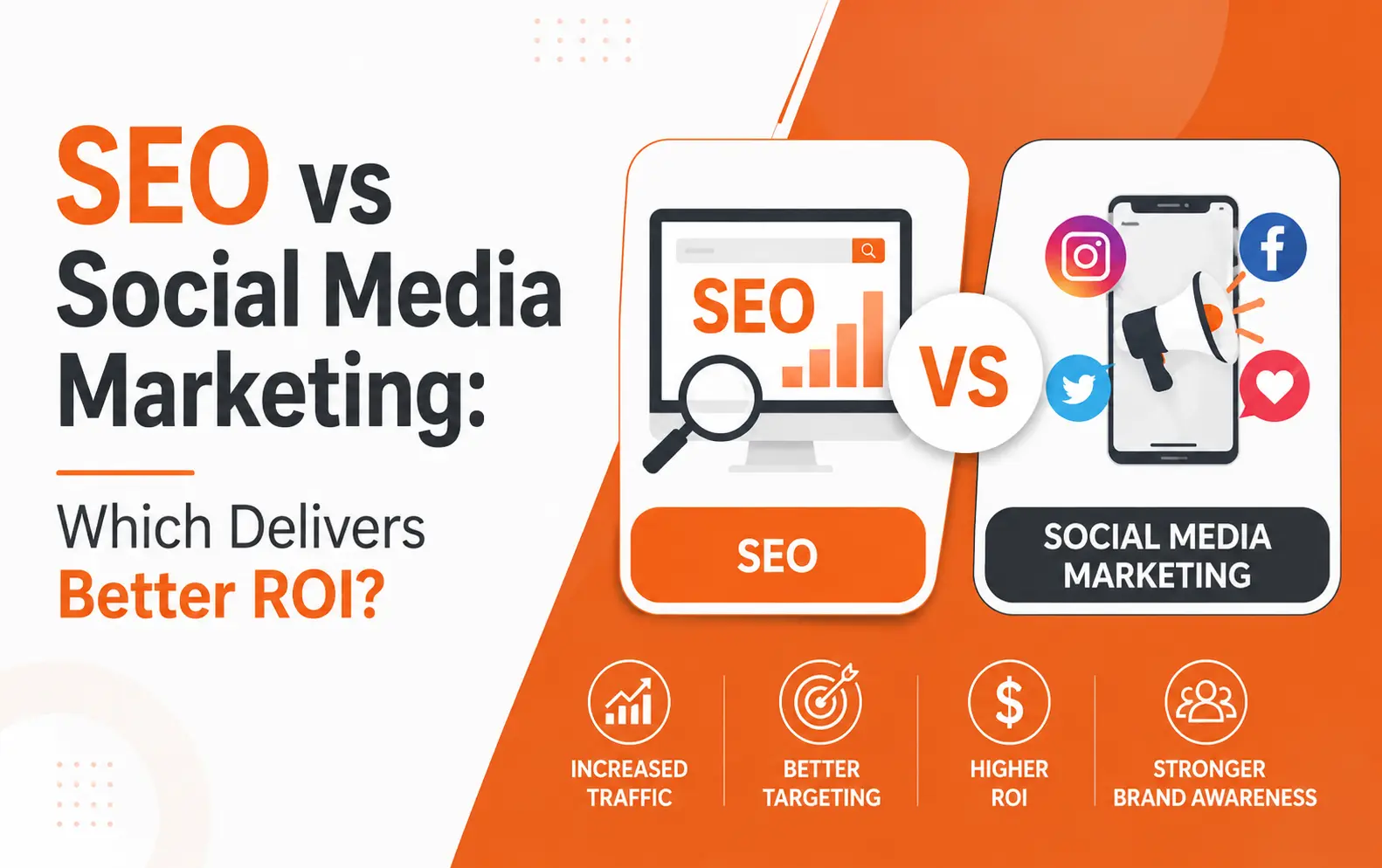 SEO vs Social Media Marketing: Which Delivers Better ROI for Your Business?
